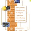 Descargas en PDF: Guía para la identificación de riesgos y medidas preventivas de protección en actividades de construcción