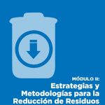 Estrategias y metodologías para la reducción de residuos